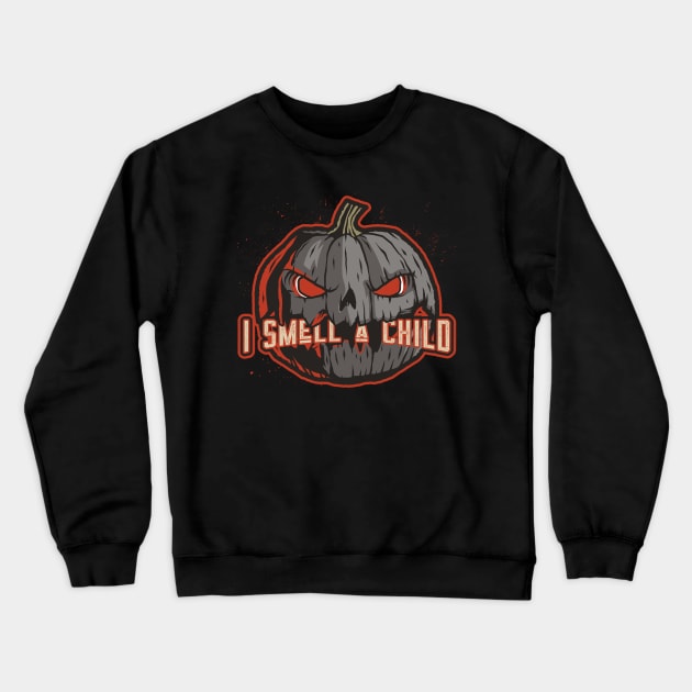 Halloween I smell a child Crewneck Sweatshirt by WR Merch Design